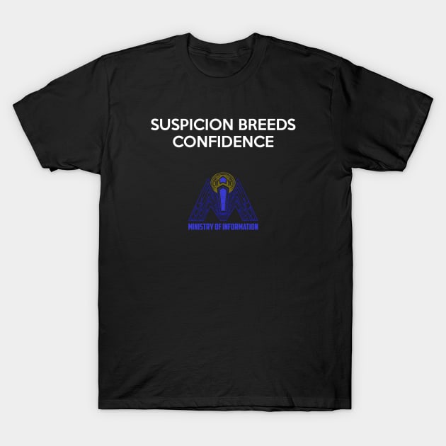 Suspicion Breeds Confidence T-Shirt by codeWhisperer